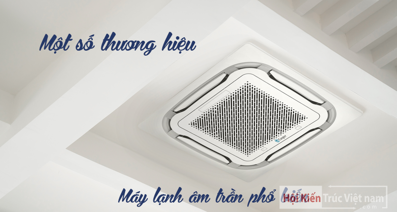 TOP 5 Model Máy lạnh âm trần bán chạy nhất tại Điện lạnh Vĩnh Phát